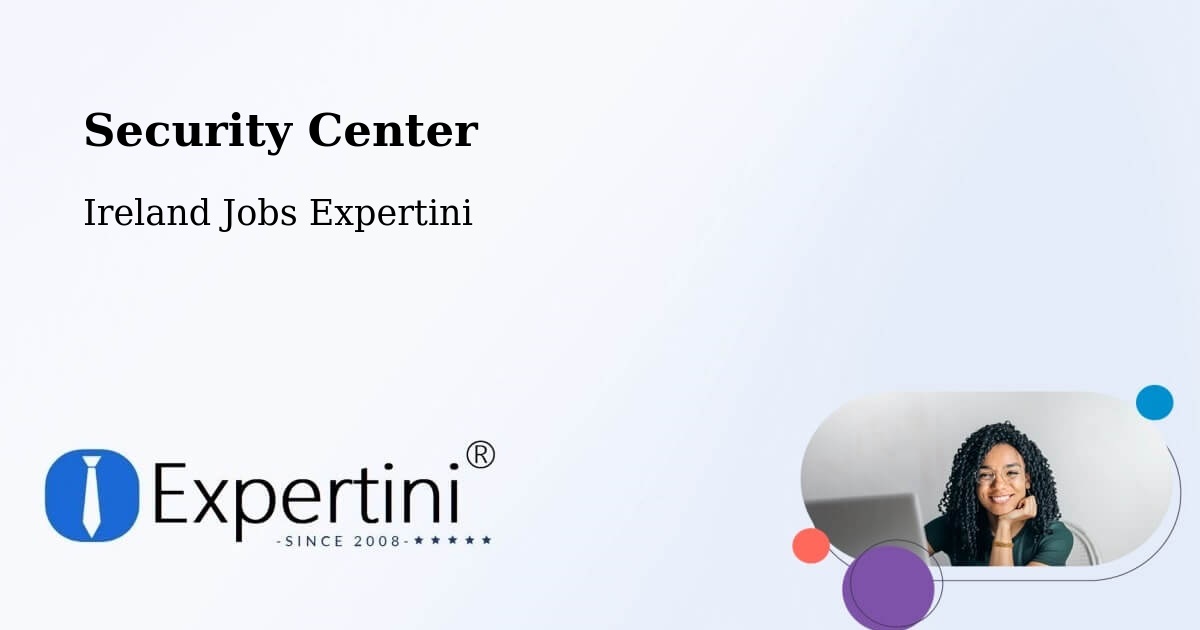 Security & Compliance – Finglas - Ireland Jobs Expertini